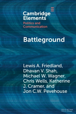 Battleground: Asymmetric Communication Ecologies and the Erosion of Civil Society in Wisconsin book