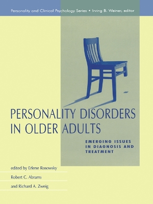 Personality Disorders in Older Adults: Emerging Issues in Diagnosis and Treatment by Erlene Rosowsky