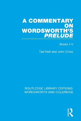 A Commentary on Wordsworth's Prelude by Ted Holt