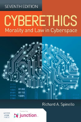 Cyberethics: Morality and Law in Cyberspace: Morality and Law in Cyberspace book