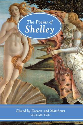 The Poems of Shelley: Volume Two: 1817 - 1819 by Kelvin Everest