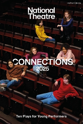 National Theatre Connections 2025: 10 Plays for Young Performers book