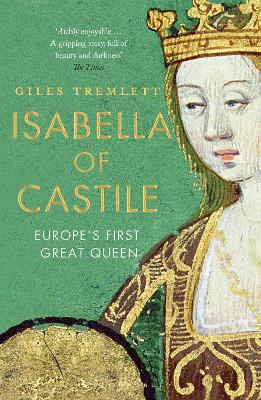 Isabella of Castile by Giles Tremlett