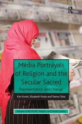Media Portrayals of Religion and the Secular Sacred by Kim Knott