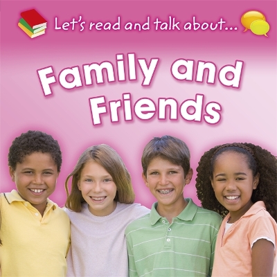 Let's Read and Talk About: Family and Friends book