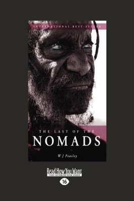 The The Last of the Nomads by W J Peasley
