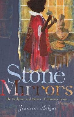 Stone Mirrors by Jeannine Atkins