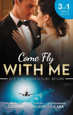 Come Fly With Me/His Last Chance At Redemption/English Girl In New York/Secrets Of A Bollywood Marriage book