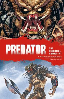 Predator: The Essential Comics Volume 1 book