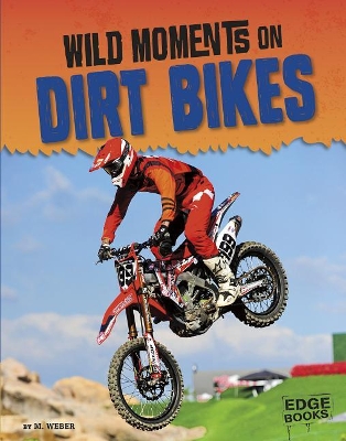 Wild Moments on Dirt Bikes book