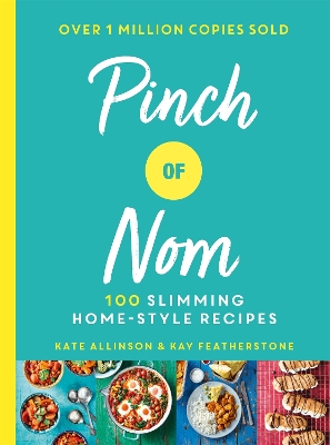 Pinch of Nom: 100 Slimming, Home-style Recipes book