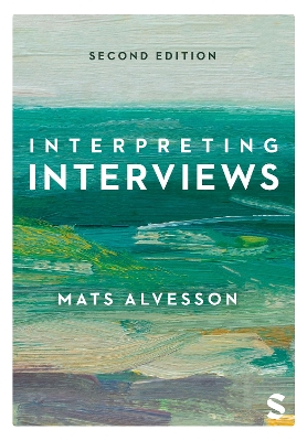 Interpreting Interviews by Mats Alvesson