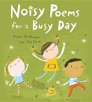 Noisy Poems for a Busy Day book