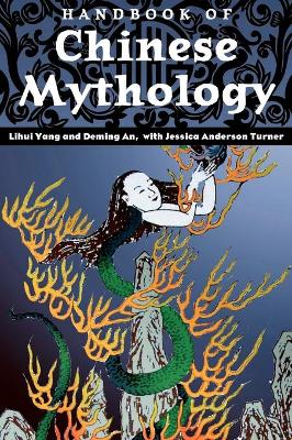 Handbook of Chinese Mythology by Deming An