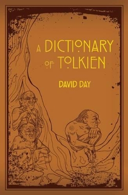 A A Dictionary of Tolkien by David Day