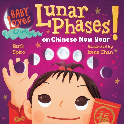 Baby Loves Lunar Phases on Chinese New Year! book