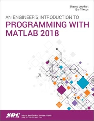 An Engineer's Introduction to Programming with MATLAB 2018 book