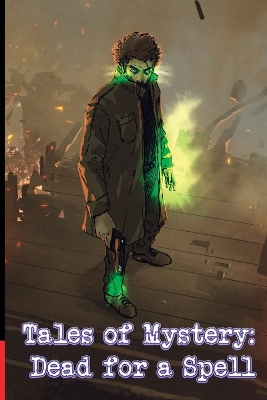 Tales of Mystery: Dead for a Spell book