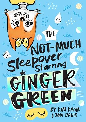 NOT-MUCH Sleepover Starring Ginger Green book