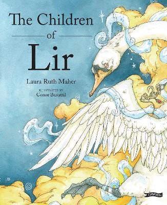 The Children of Lir: Ireland's Favourite Legend book