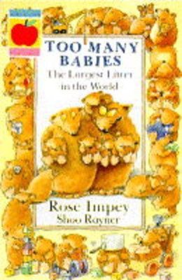 Too Many Babies: The Largest Litter in the World by Rose Impey