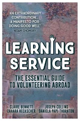 Learning Service: The essential guide to volunteering abroad book