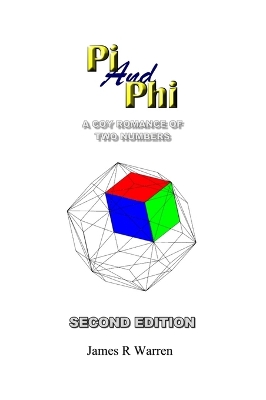 Pi and Phi: A Coy Romance of Two Numbers book