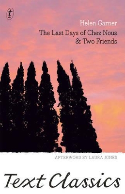 The Last Days of Chez Nous & Two Friends book