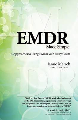 Emdr Made Simple: 4 Approaches to Using Emdr with Every Client book