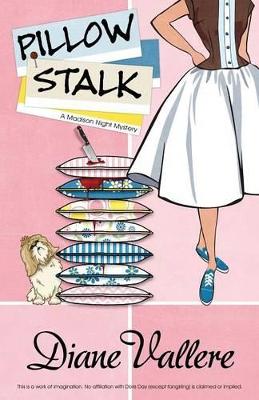 Pillow Stalk by Diane Vallere