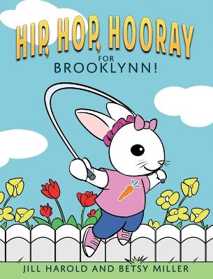 Hip, Hop, Hooray for Brooklynn! book