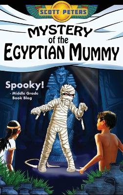 Mystery of the Egyptian Mummy: An Ancient Egypt Kids Book book