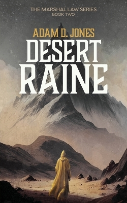 Desert Raine: Marshal Law - Book Two book