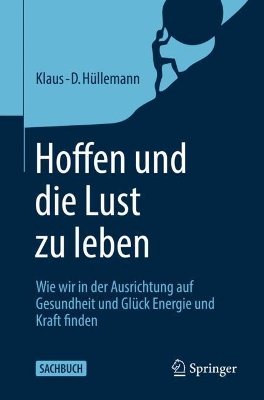 Hoffen und die Lust zu leben: Wie wir in der Ausrichtung auf Gesundheit und Glück Energie und Kraft finden book