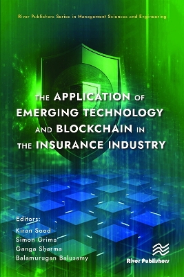 The Application of Emerging Technology and Blockchain in the Insurance Industry book