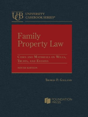 Family Property Law: Cases and Materials on Wills, Trusts, and Estates book