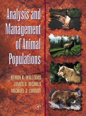 Analysis and Management of Animal Populations book