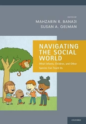 Navigating the Social World by Mahzarin R Banaji