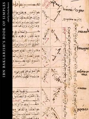 Ibn Baklarish's Book of Simples: Medical Remedies between Three Faiths in 12th-century Spain book