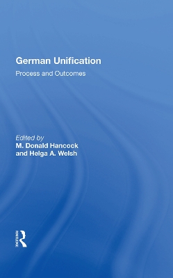 German Unification: Process And Outcomes book