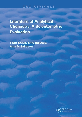 Literature Of Analytical Chemistry: A Scientometric Evaluation by Tibor Braun