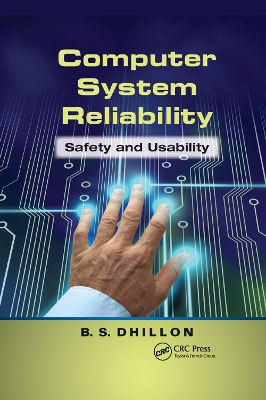 Computer System Reliability: Safety and Usability by B.S. Dhillon