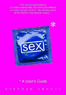 Sex: A User's Guide book
