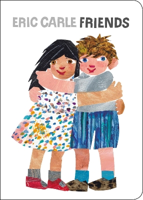 Friends by Eric Carle