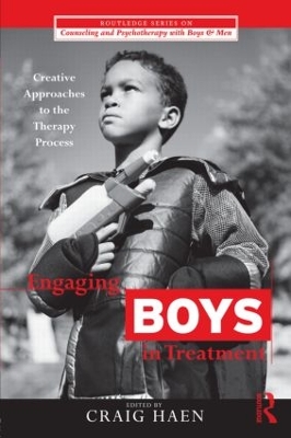 Engaging Boys in Treatment by Craig Haen