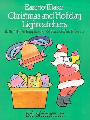 Easy to Make Christmas and Holiday Light Catchers book