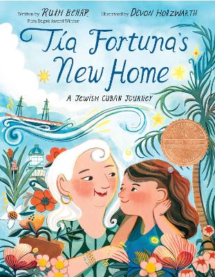 El nuevo hogar de Tía Fortuna: Una historia judía-cubana by Ruth Behar