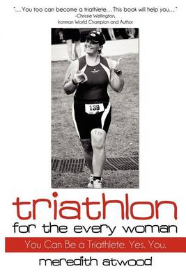 Triathlon for the Every Woman book