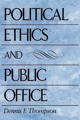 Political Ethics and Public Office book