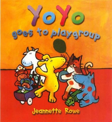 Yo Yo Goes to Playgroup book